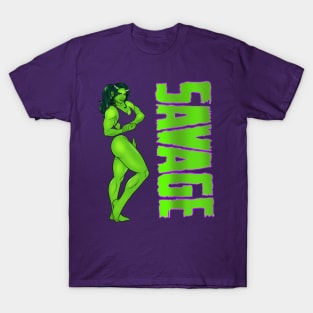 She’s a savage T-Shirt